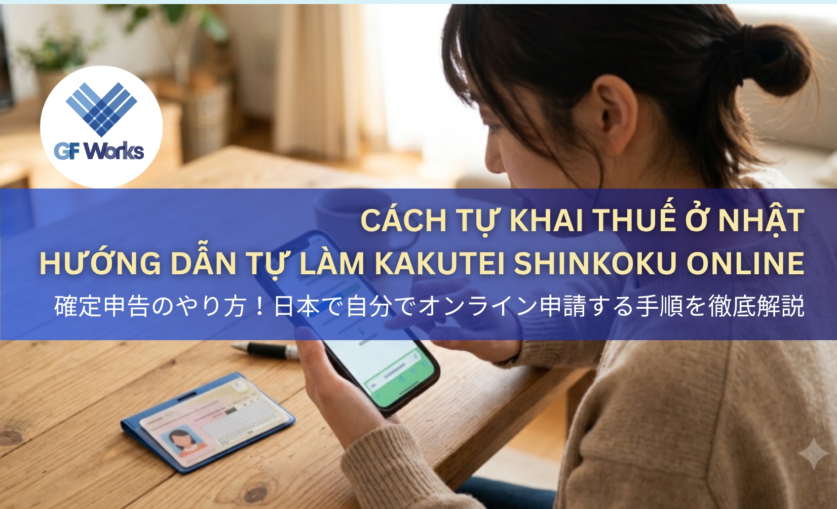 Cách tự khai thuế ở Nhật: Hướng dẫn tự làm Kakutei Shinkoku online